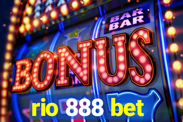 rio 888 bet